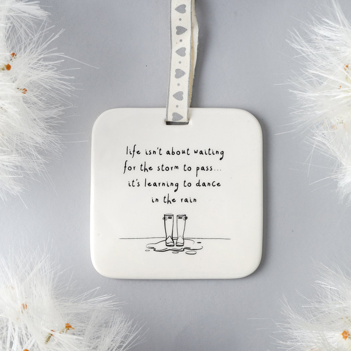 Send With Love 'Life isnt about waiting for the storm to pass...It's about learning to....' Ceramic Hanger