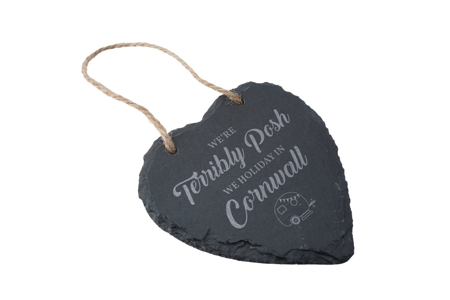 We're Terribly Posh, We Holiday In Cornwall - Novelty Slate Hanging Heart Decoration