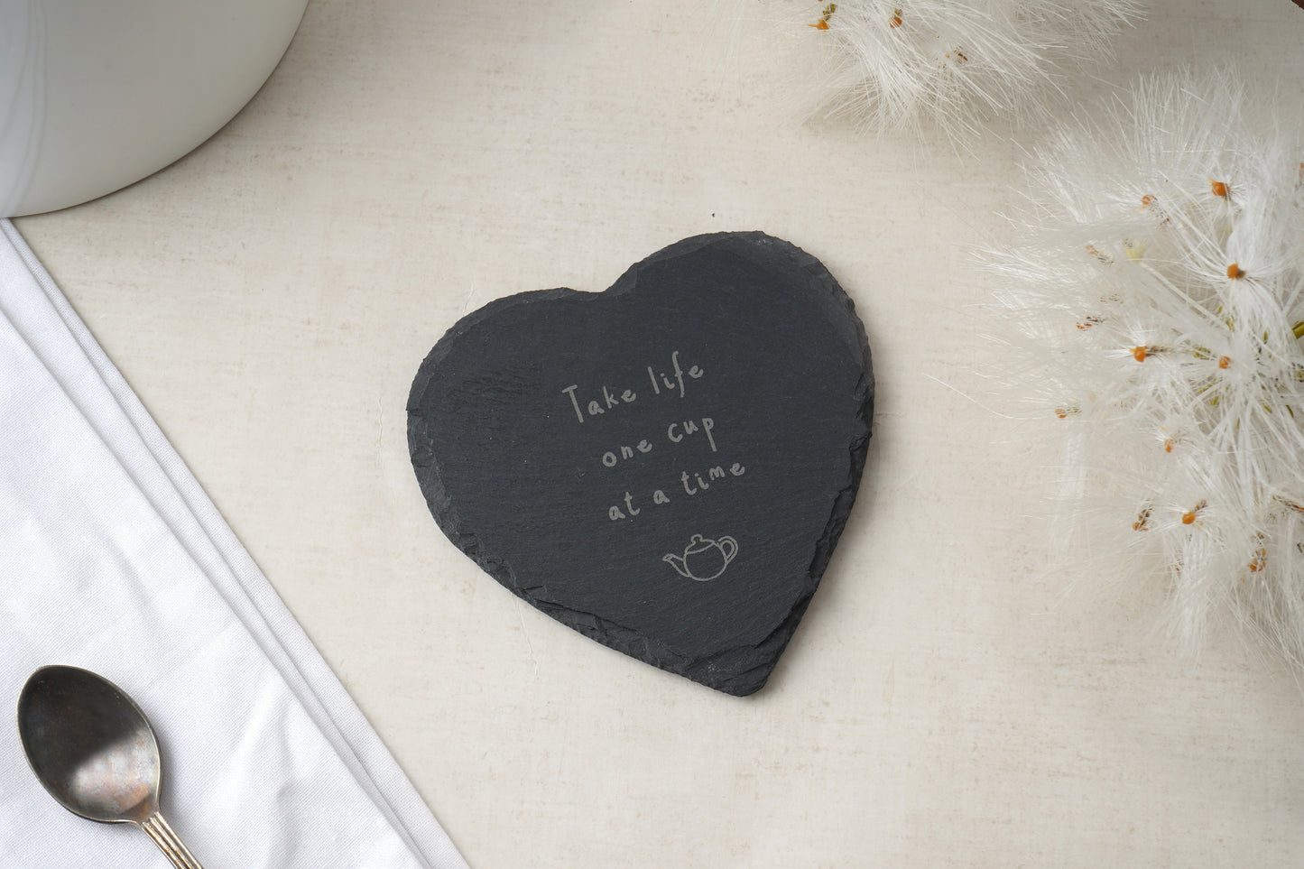 Heart Slate Coaster - 'Take Life One Cup At A Time'