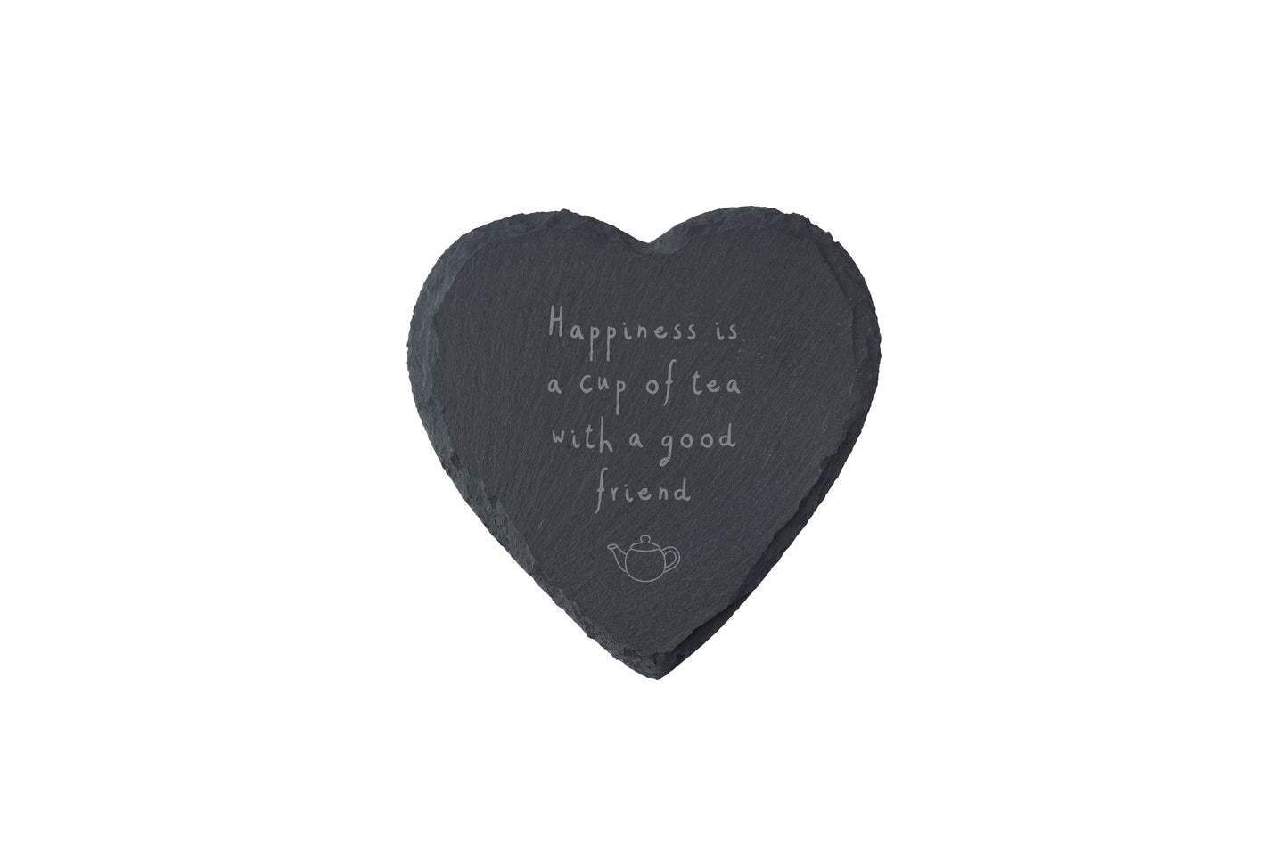 Heart Slate Coaster - 'Happiness Is A Cup Of Tea With A good Friend'