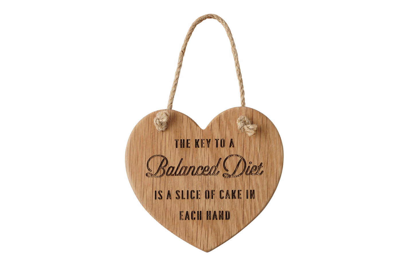 Loft 'The Key To A Balanced Diet Is A Slice Of Cake In Each Hand' Oak Hanging Heart | Wall Sign | Perfect Gift | Home Decor