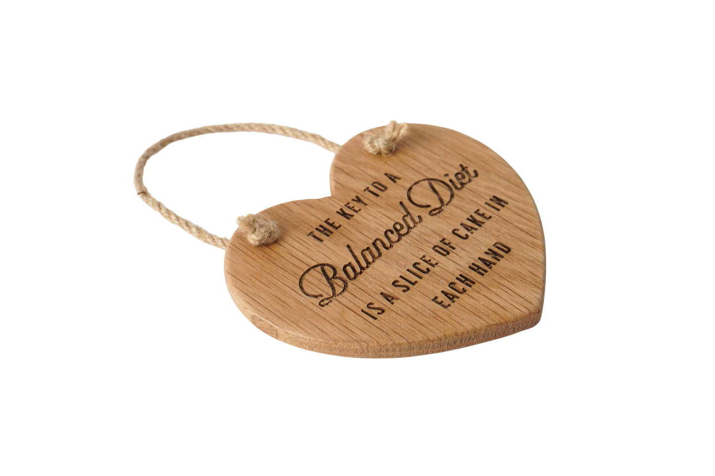 Loft 'The Key To A Balanced Diet Is A Slice Of Cake In Each Hand' Oak Hanging Heart | Wall Sign | Perfect Gift | Home Decor
