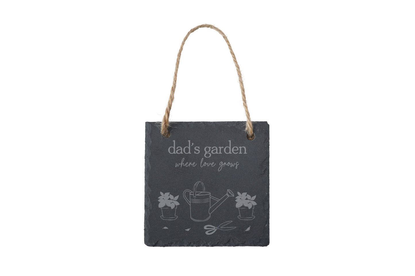 Square Slate Hanger - 'Dad's Garden, Where Love Grows'
