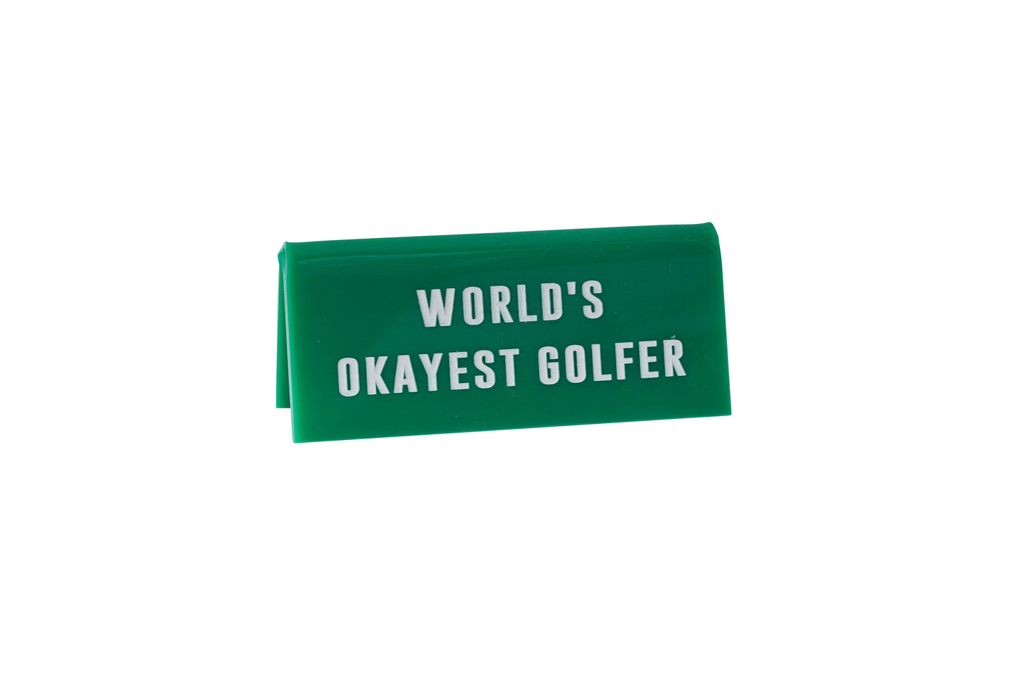 Green Acrylic Desk Sign | 'World's Okayest Golfer' | Office | Desk Sign