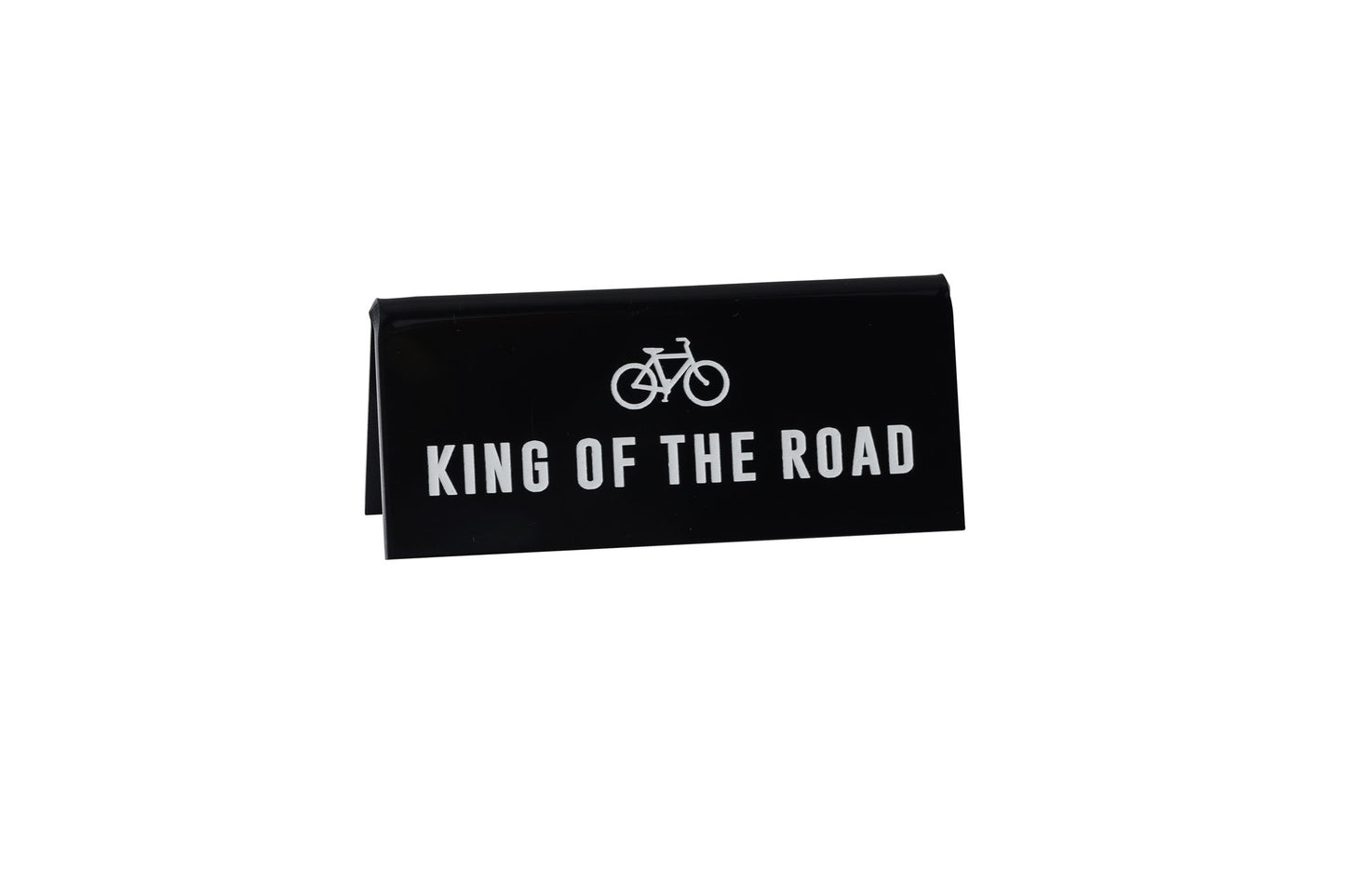 Black Acrylic Desk Sign | 'King Of The Road' | Office | Desk Sign