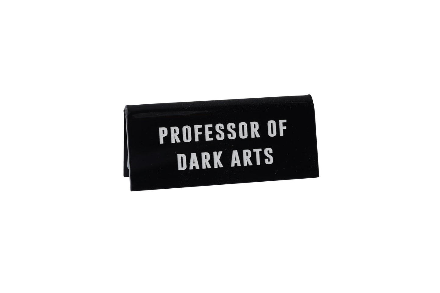 Professor Of Dark Arts Desk Sign | Black Acrylic Office Decor