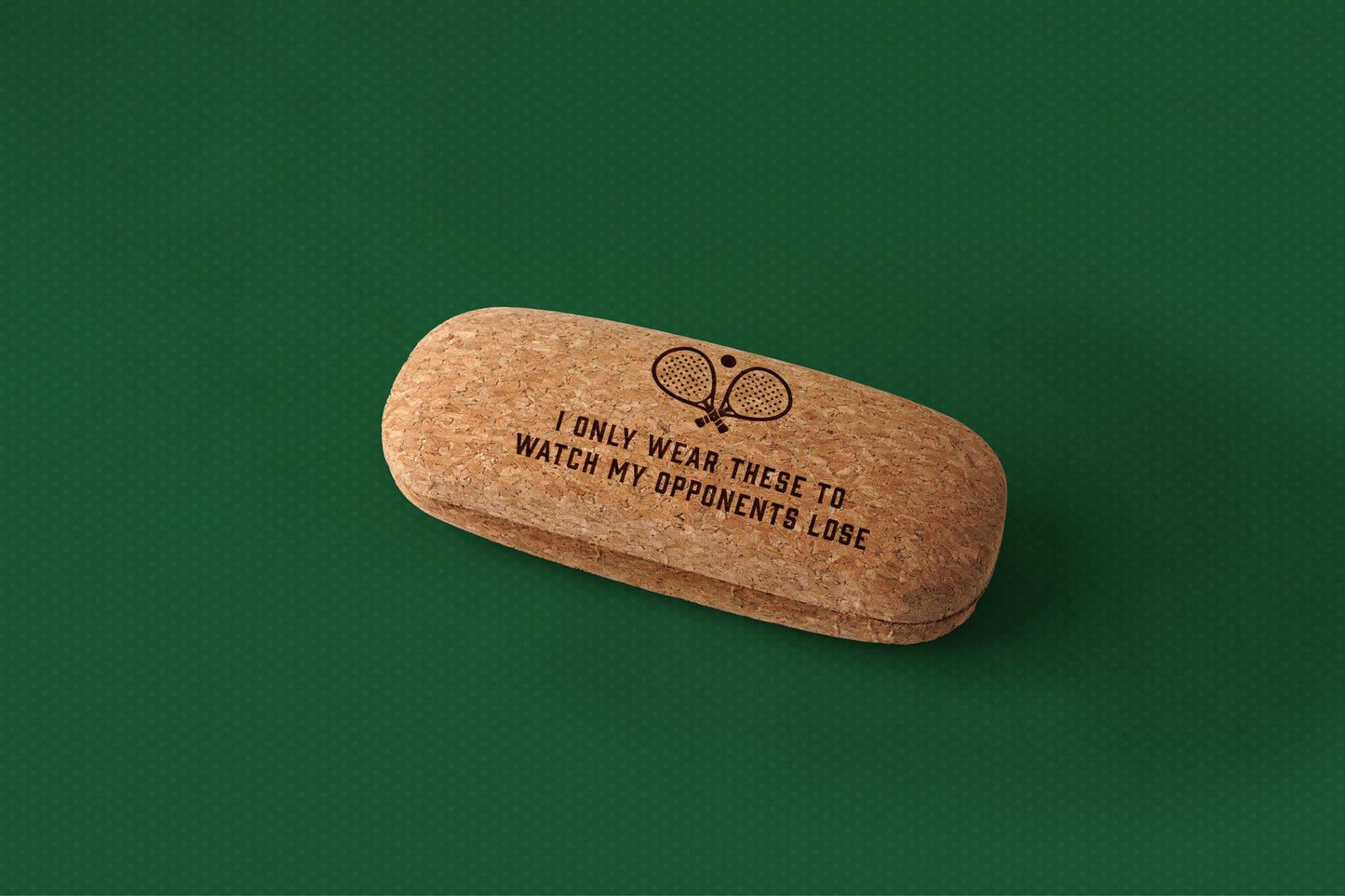 Cork Glasses Case - 'I Only Wear These To Watch My Opponents Lose' | Beauty | Travel Case | Padel | Racket Sport