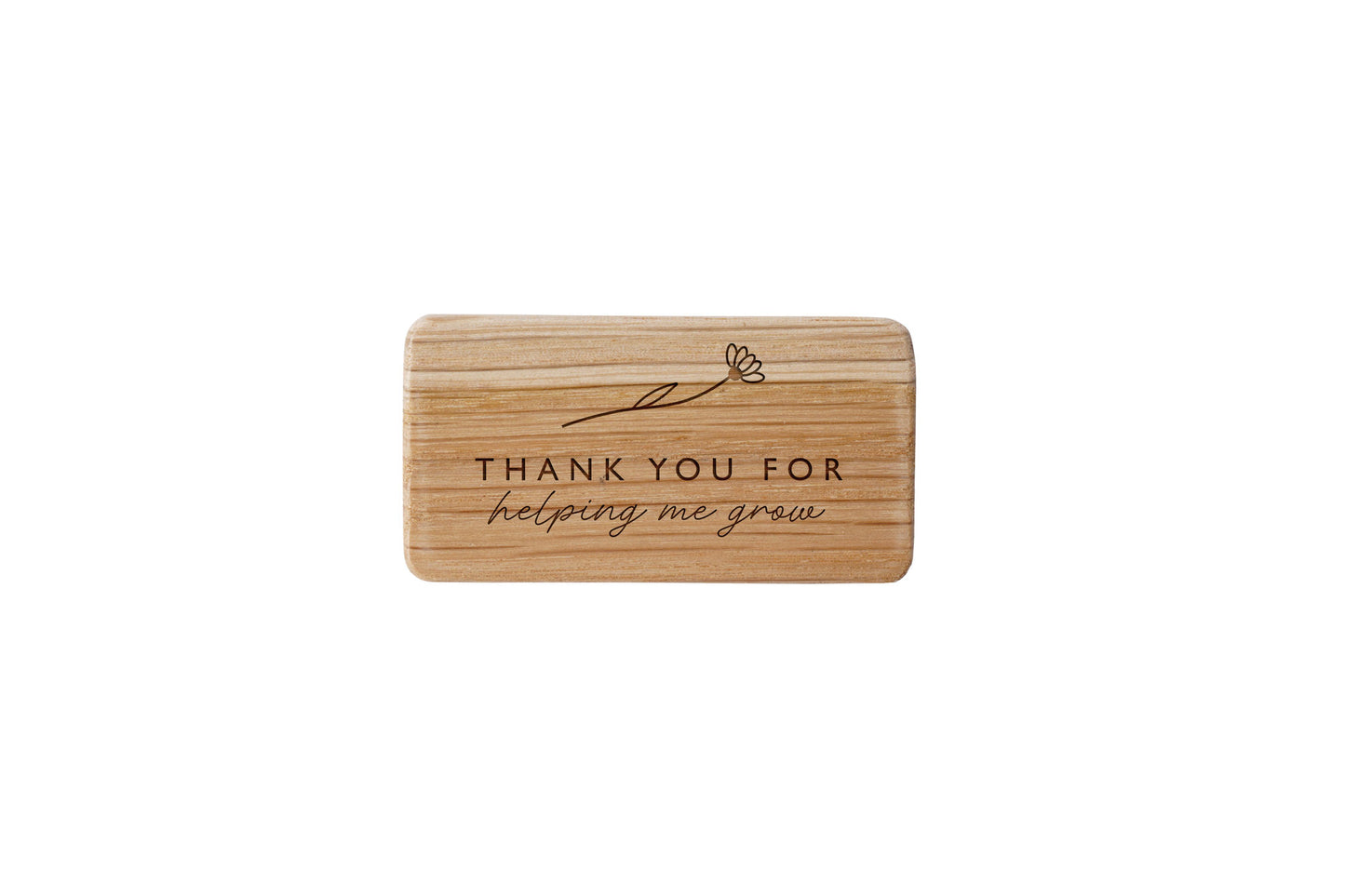 Oak Rectangle Magnet 'Thank You For Helping Me Grow' | Perfect Gift | Teacher Gift | Novelty