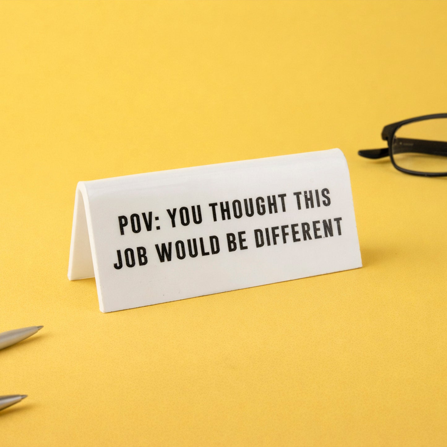 Funny White Acrylic Desk Sign | Novelty Office Gift