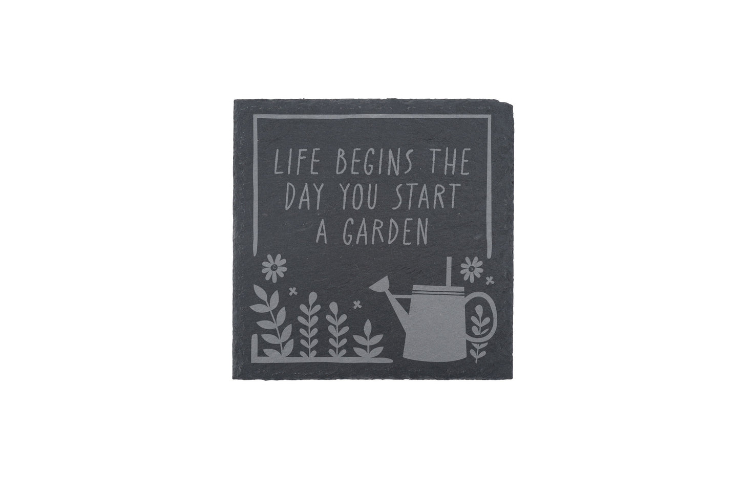 Square Slate Coaster - 'Life Begins The Day You...' Square Slate Coaster | Garden Coaster | Shed | Home Decor