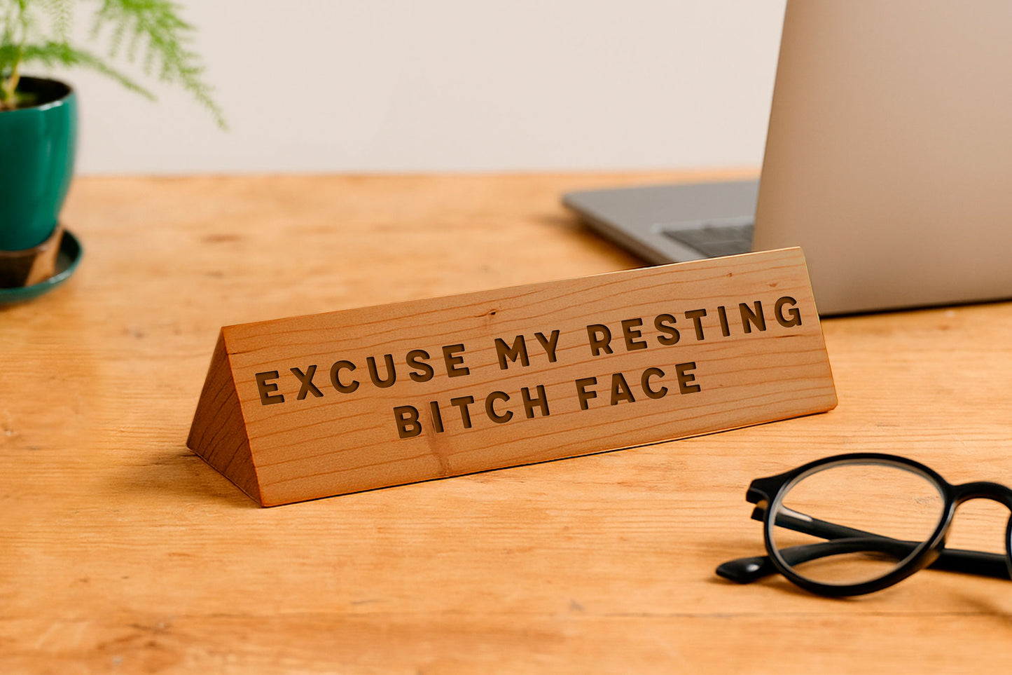 Wooden Desk Sign 'Excuse My Resting Bitch Face | Gift For Her | Gift For Him | Office Sign | Engraved Gift