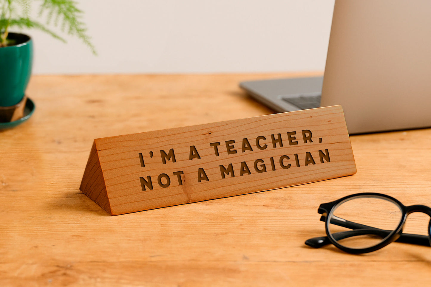 Wooden Desk Sign 'I'm A Teacher Not A Magician' | Gift For Her | Gift For Him | Office Sign | Engraved Gift