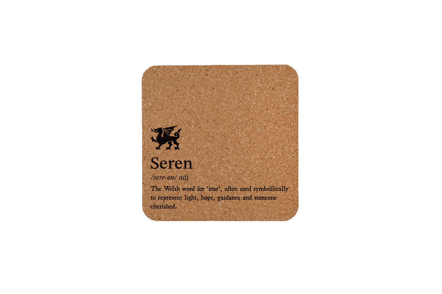 No Place Like Wales Square Cork Coaster - 'Seren' Definition | Tableware | Homeware | Eco Friendly