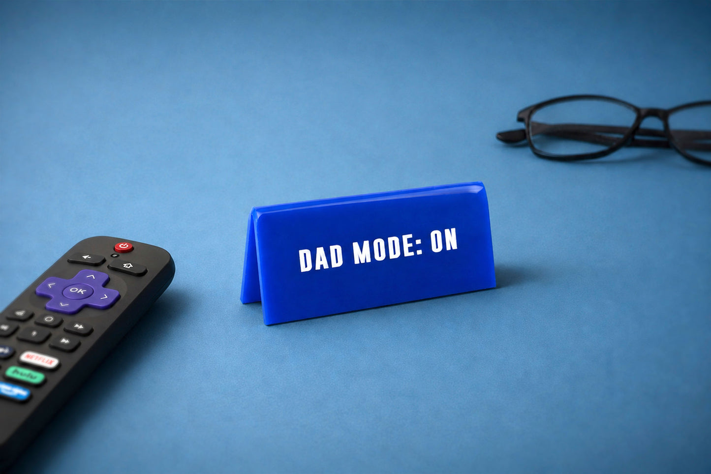 Blue Acrylic Teacher Desk Sign | 'Dad Mode: On'