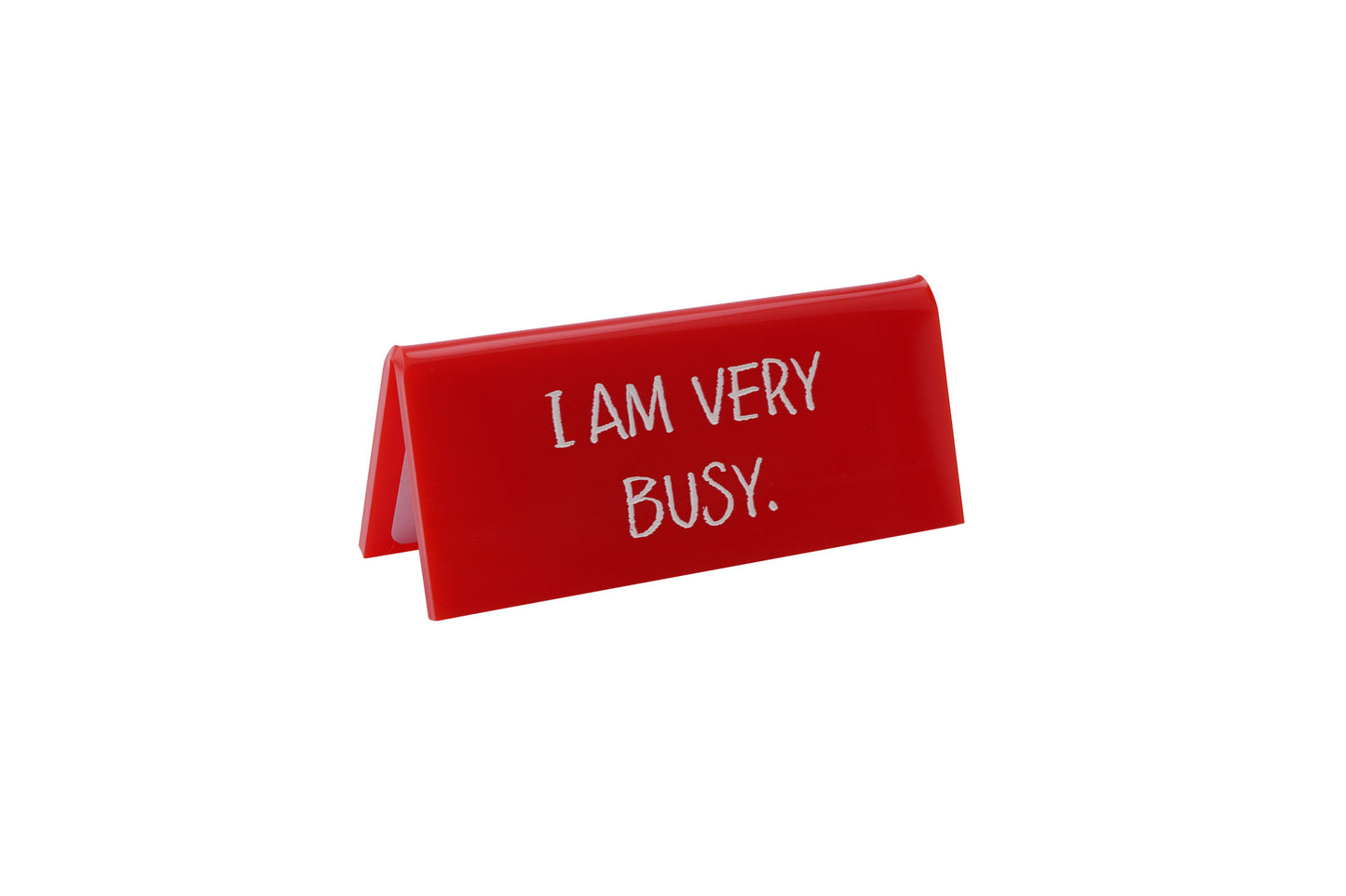 Red Desk Sign 'I Am Very Busy'