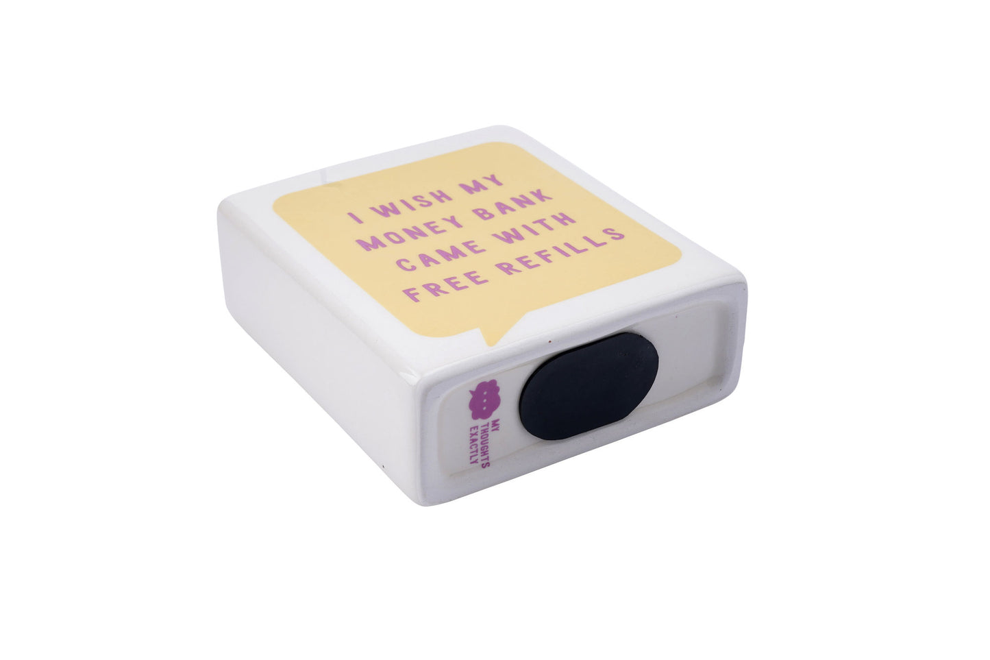 Yellow Speech Bubble 'I With My Money Bank Came With Refills' Money Bank