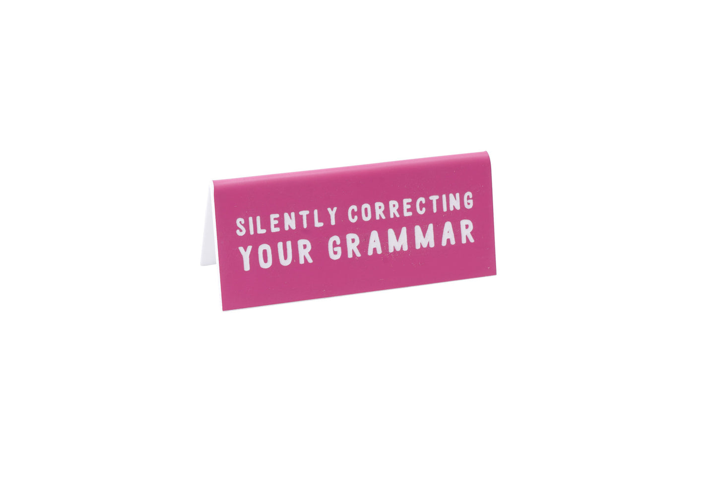 Pink Acrylic Desk Sign Silently Correcting Your Grammar'