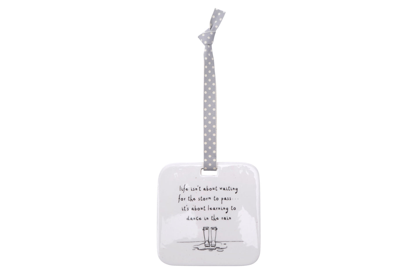 Send With Love 'Life isnt about waiting for the storm to pass...It's about learning to....' Ceramic Hanger