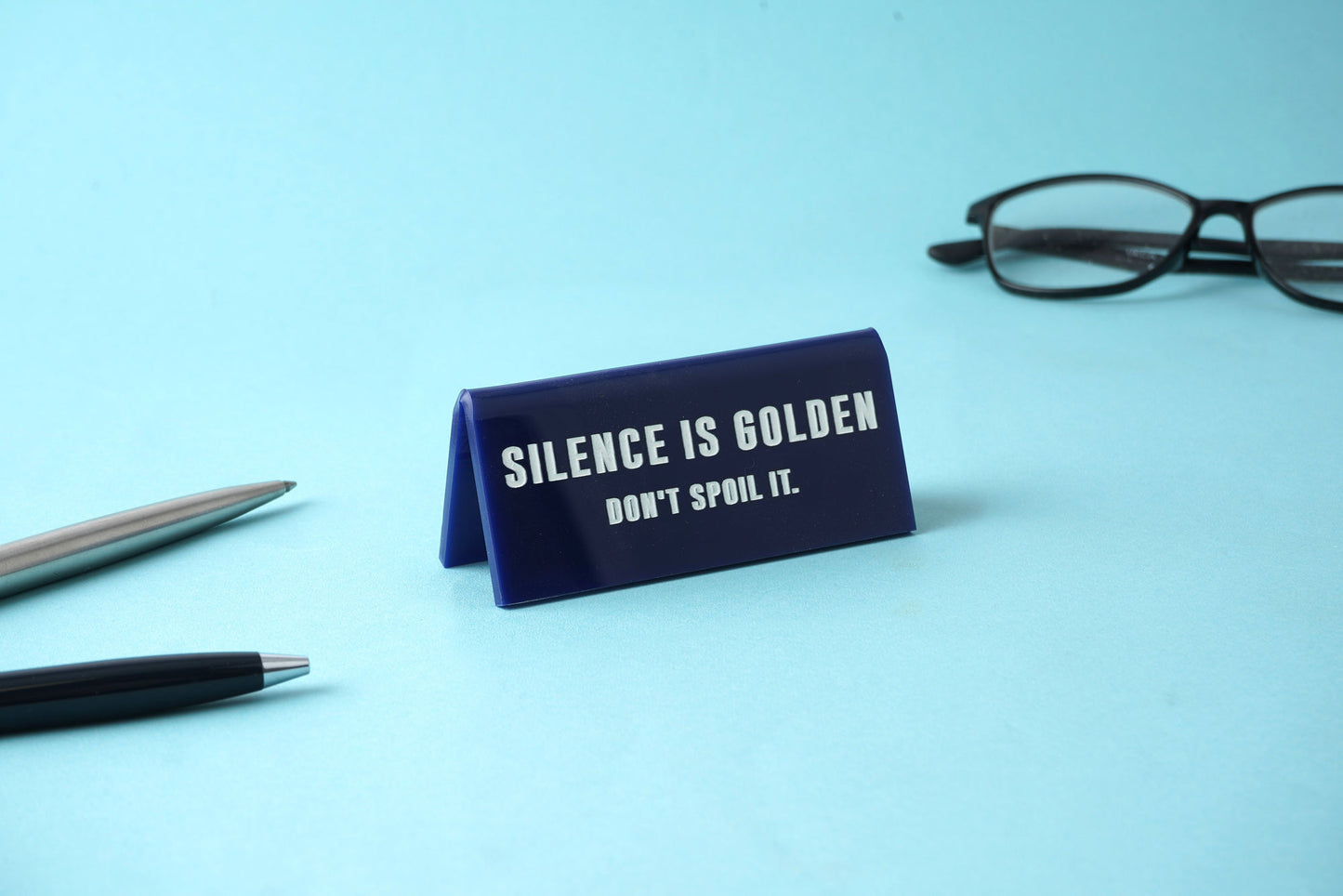 Navy Acrylic Desk Sign 'Silence Is Golden...Dont Spoil It'