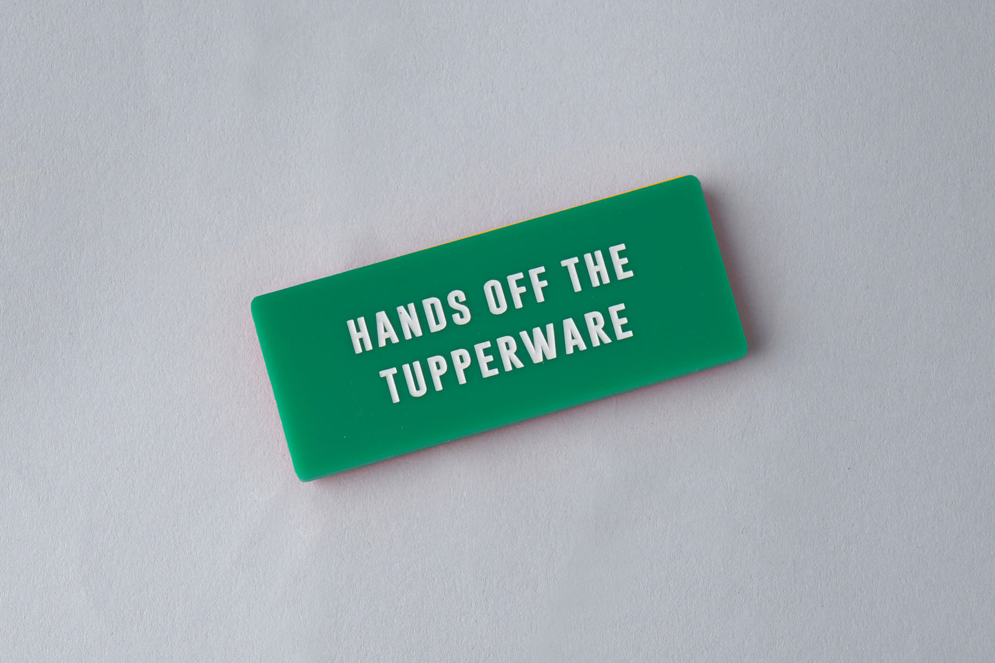 Fridge Magnet • 'Hands Off The Tupperware' • Green • Gift For Home
