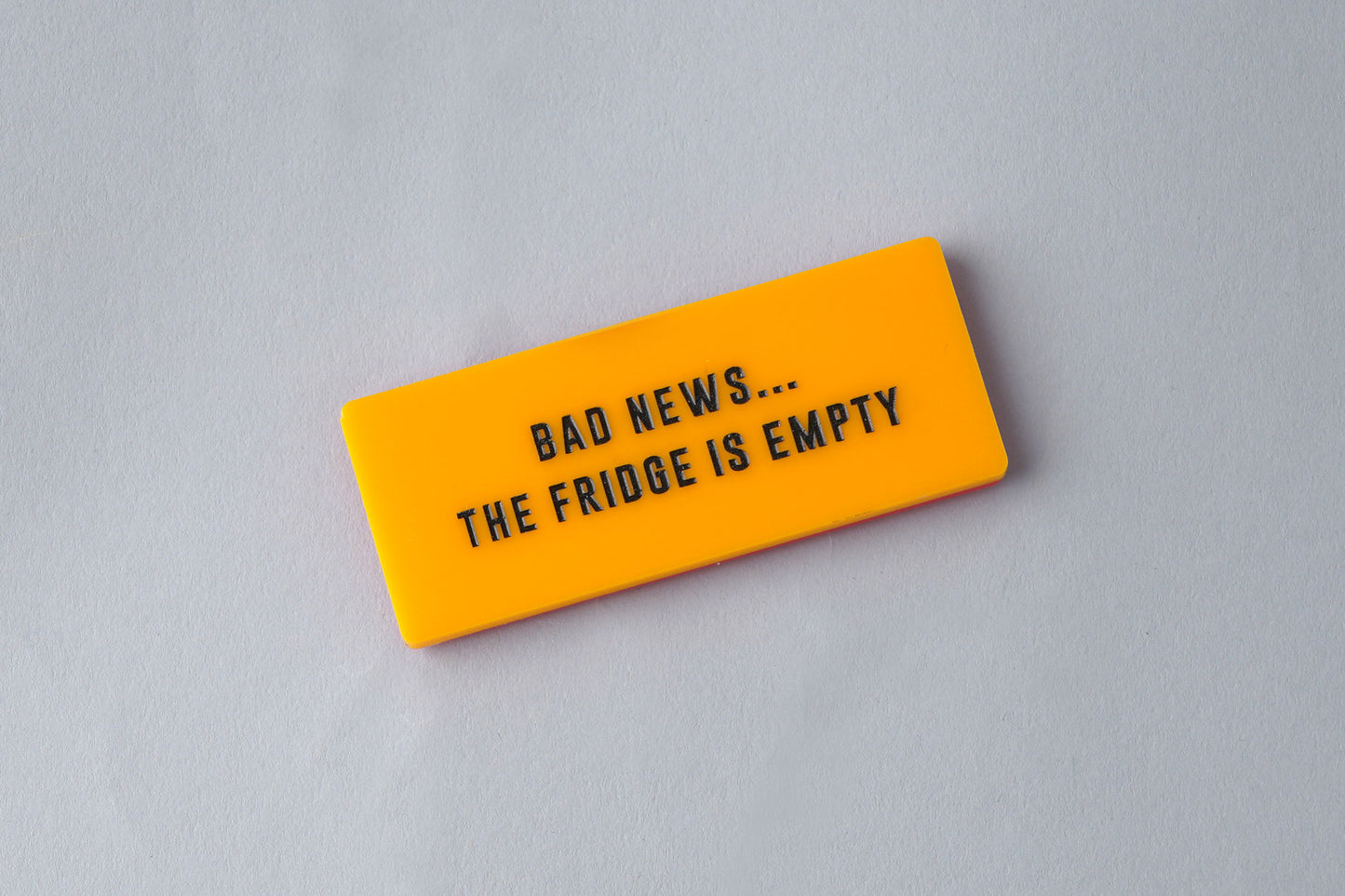 Fridge Magnet • 'Bad News...The Fridge Is Empty' • Yellow • Gift For Home
