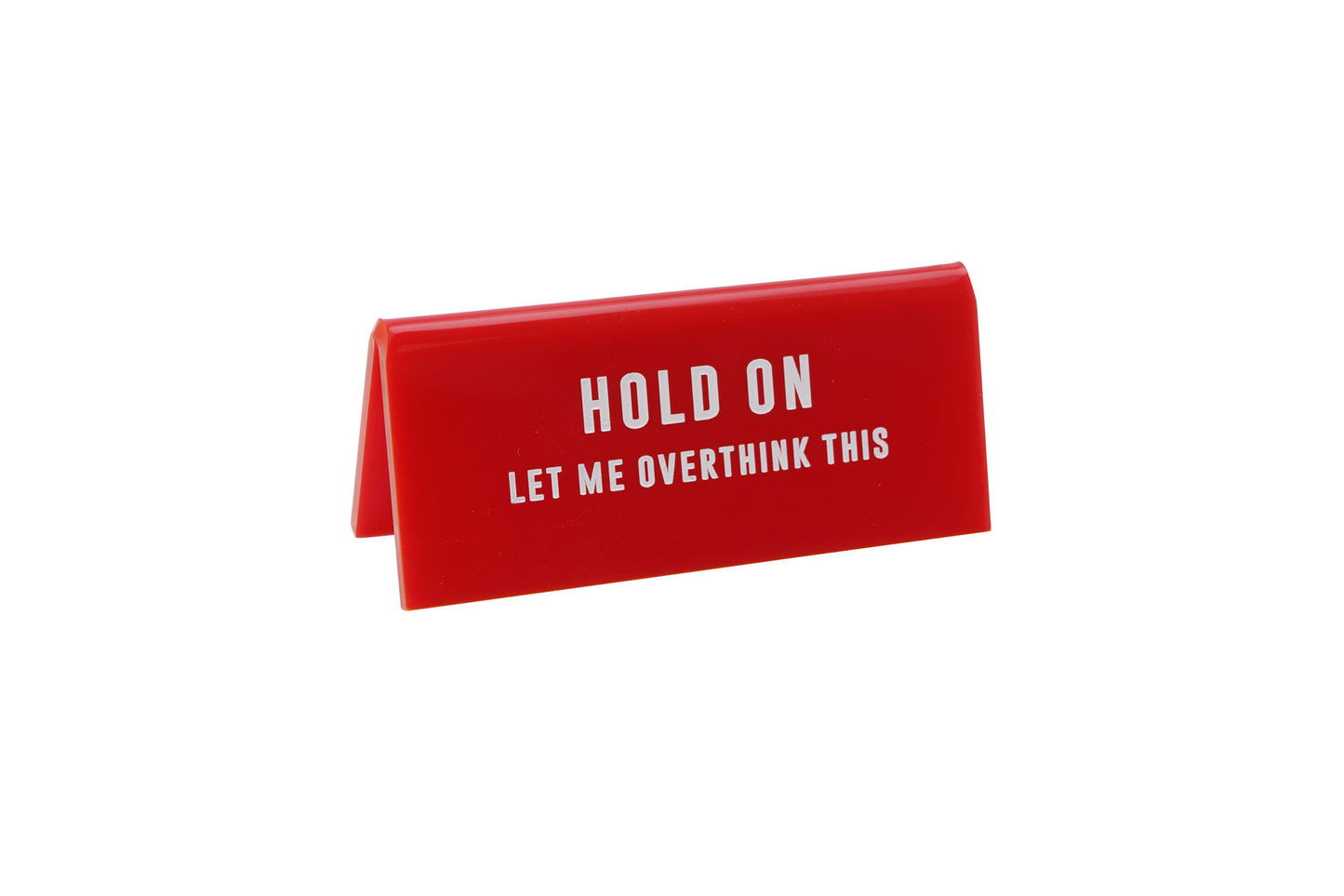 Red Acrylic Desk Sign | Funny Overthinking Office Decor