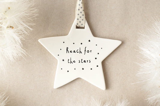 Reach For The Stars Hanging Star • Ceramic • Keepsake Gift • Ornament • Gift For All