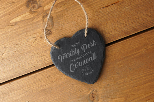 'We're Terribly Posh...' Slate Heart Hanger