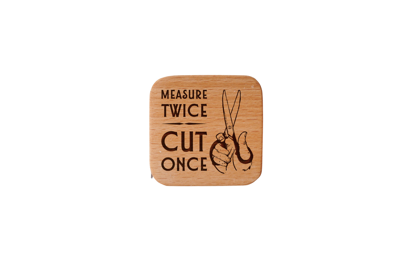 'Measure Twice, Cut Once' Square Tape Measure