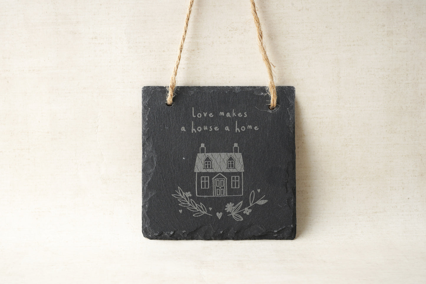 'Love Makes A House...' Square Slate Hanger