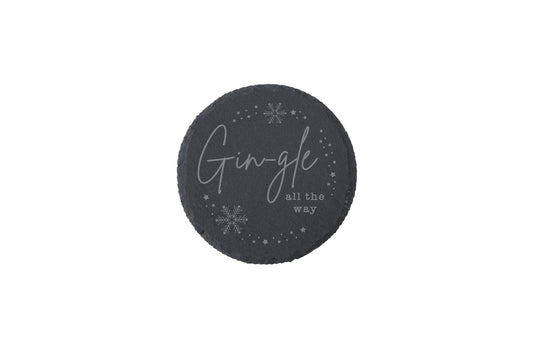 Round Slate Coaster - 'Gingle All The Way' | Festive Coaster | Christmas | Home Decor