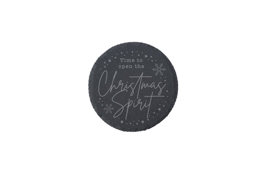 Round Slate Coaster - 'Time To Open The Christmas Spirit' | Festive Coaster | Christmas | Home Decor