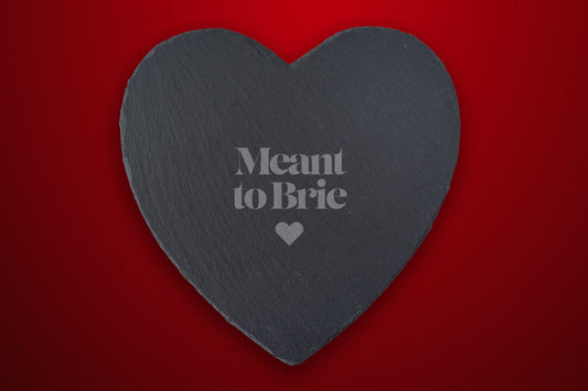 'Meant To Brie' Heart Slate Cheeseboard