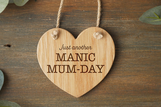 Oak Heart Hanger - 'Just Another Manic Mum-Day' | Perfect Gift | Home Decor | Love | Sentiment