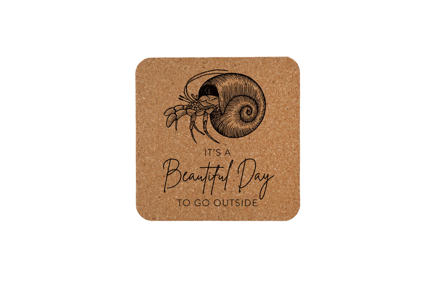 'It's A Beautiful Day...' Square Cork Coaster