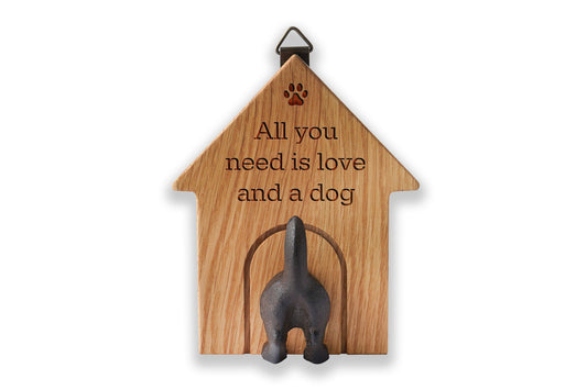 'All You Need Is Love And A Dog' Oak Dog Hook