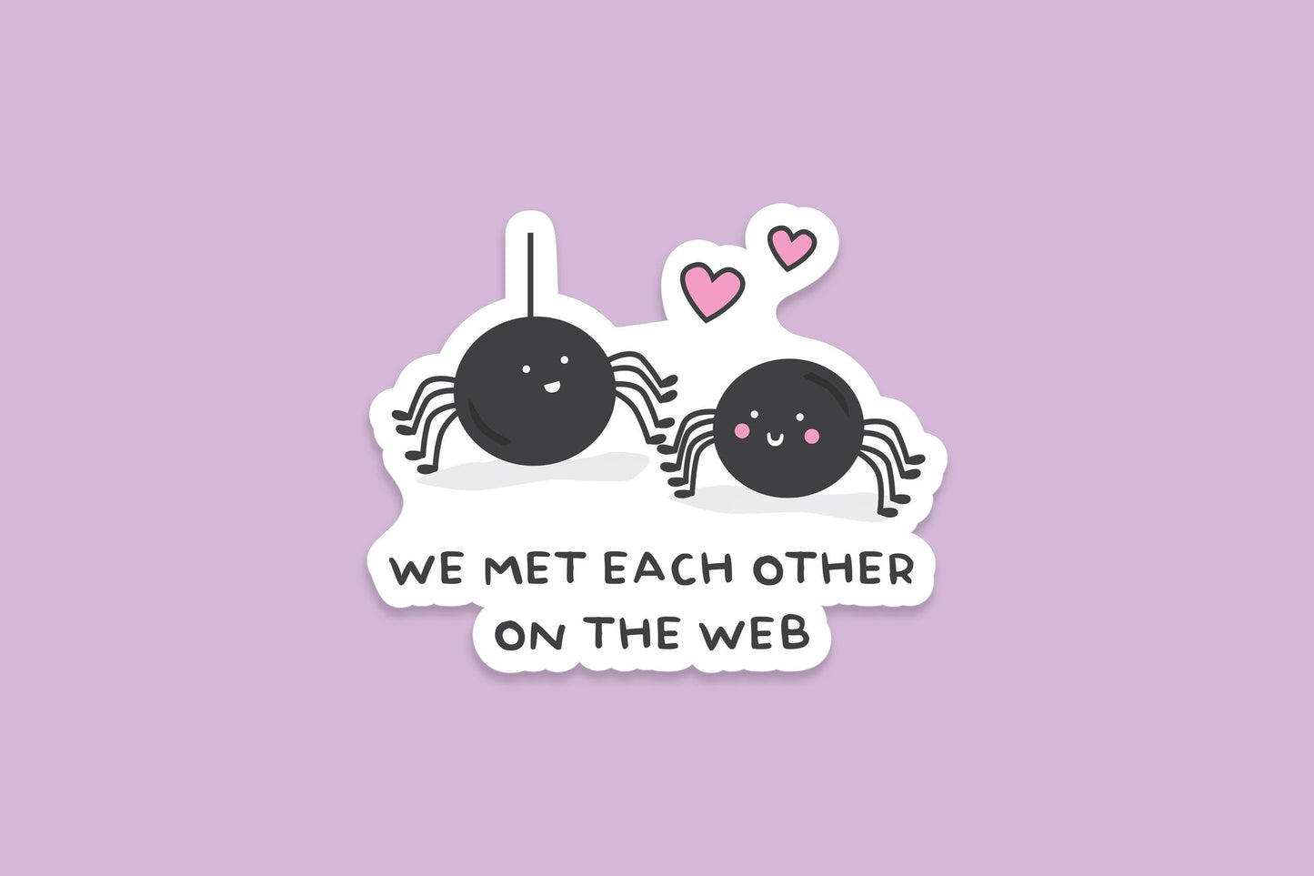 'We Met Each Other On The Web' Sticker