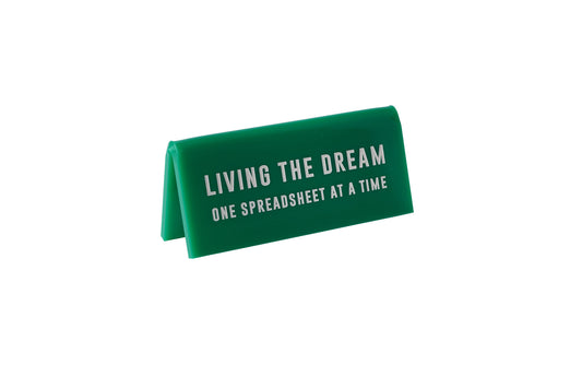 Funny Green Acrylic Desk Sign | Spreadsheet Dreamer