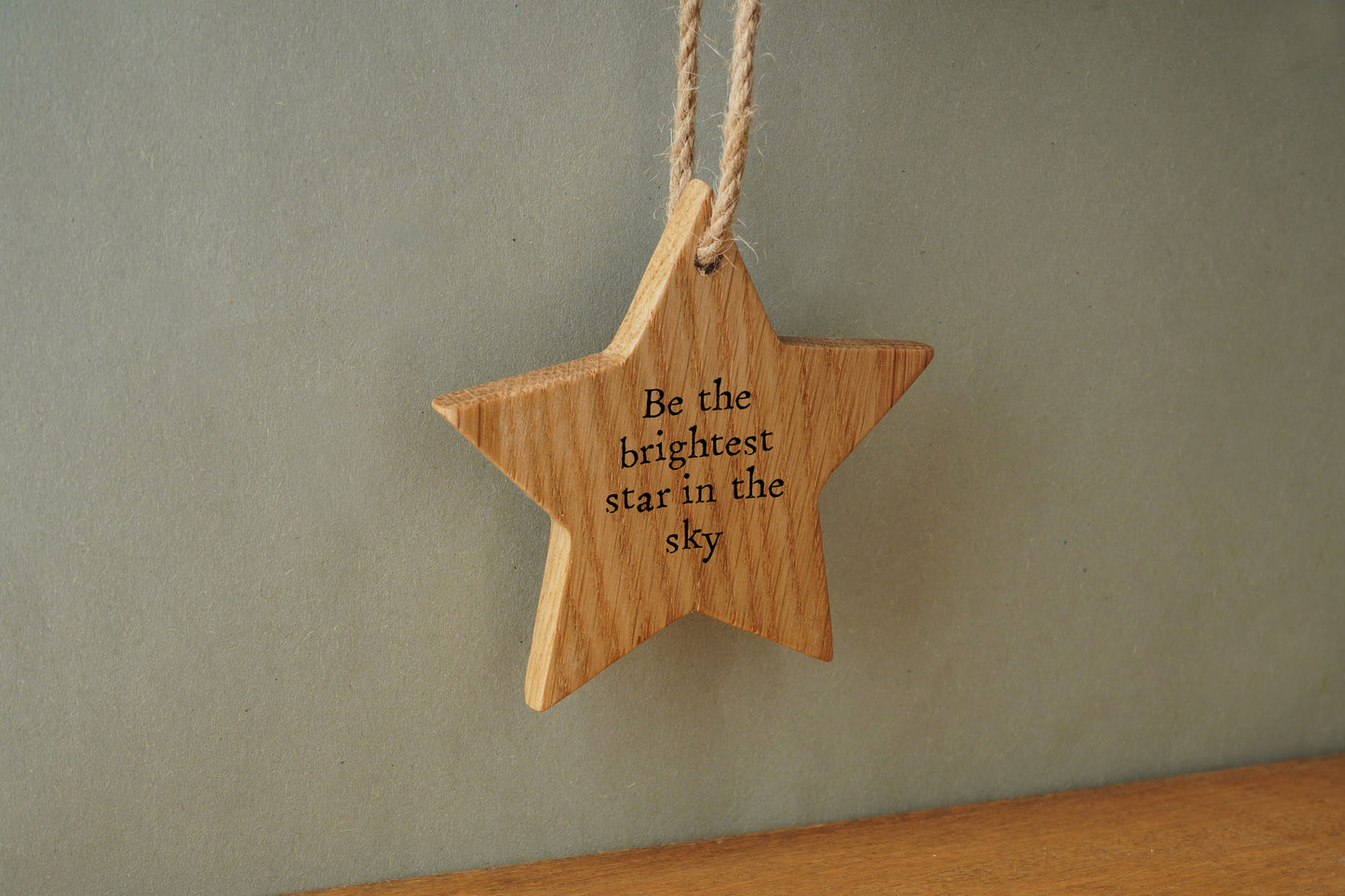 'Be The Brightest Star' Oak Hanging Star