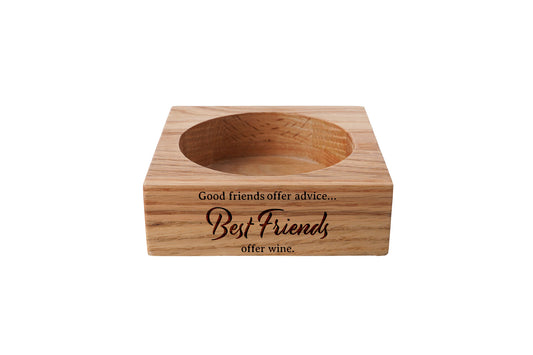 Oak Wine Bottle Holder - 'Best Friends Offer Wine' | Special Gift | Birthday | Oak | Wine Gift | Special Friends