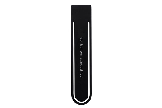 Black Metal Bookmark  - 'To Be Continued' | Reading | Book Lover | Book Accessory | Love Reading | Reading Gift