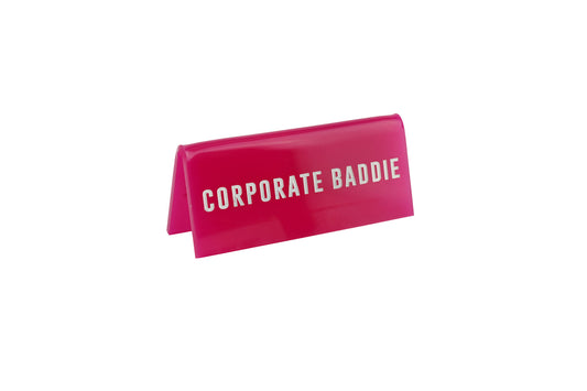 Pink Acrylic 'Corporate Baddie' Desk Sign