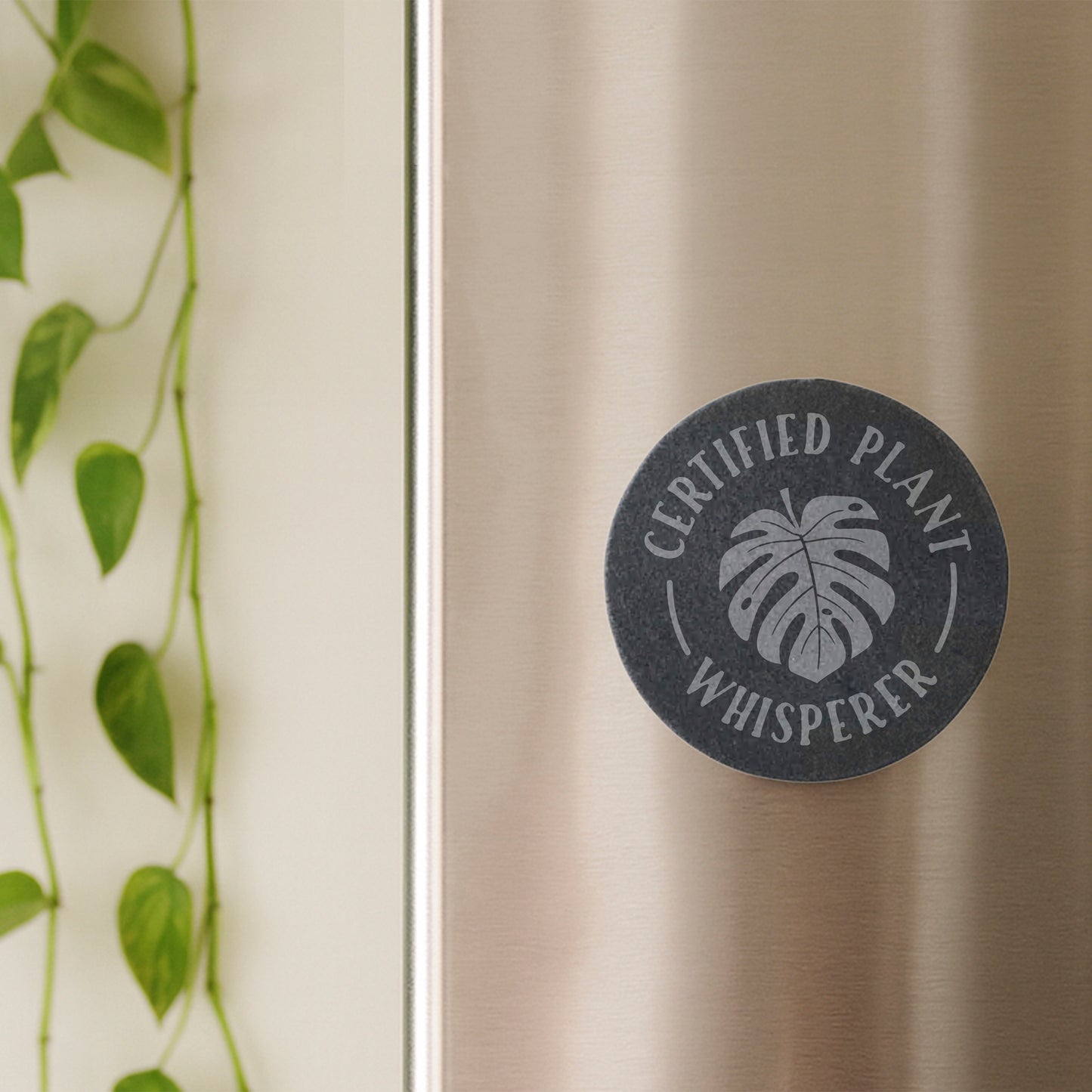 Round Slate Magnet - 'Certified Plant Whisperer' | Home Decor | Kitchen Decor | Garden Decor