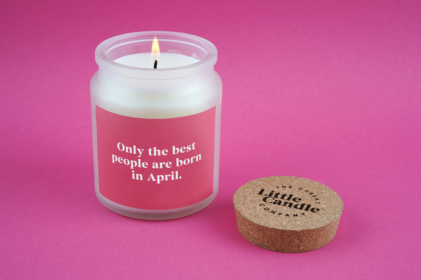 April Birthday Candle • 'Only The Best People Are Born In April' Large Scented Glass Clear Jar Candle • Birthday Gift •  Gift Box