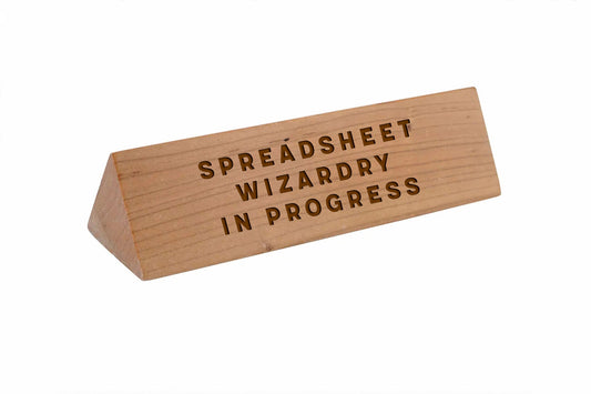 Wooden Desk Sign 'Spreadsheet Wizardry In Progress' | Gift For Her | Gift For Him | Office Sign | Engraved Gift