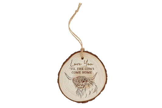 Natural Log Slice Hanger 'Love You 'Til The Cows Come Home' | Rustic Door Hanger | Cosy Autumn Home Decor | Decoration
