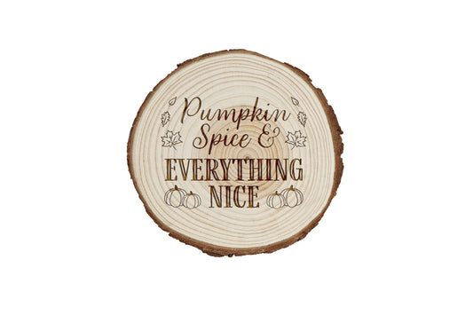 Pumpkin Spice & Everything Nice Log Coaster | Pumpkin Table Decor | Fall Drink Coaster | Cosy Autumn Kitchen Accessory | Homeware | Gift