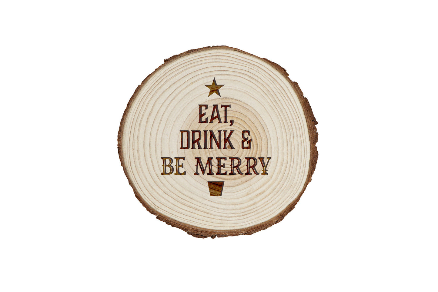 Eat Drink and Be Merry Wooden Log Coaster | Christmas Festive Table Decor | Rustic Design