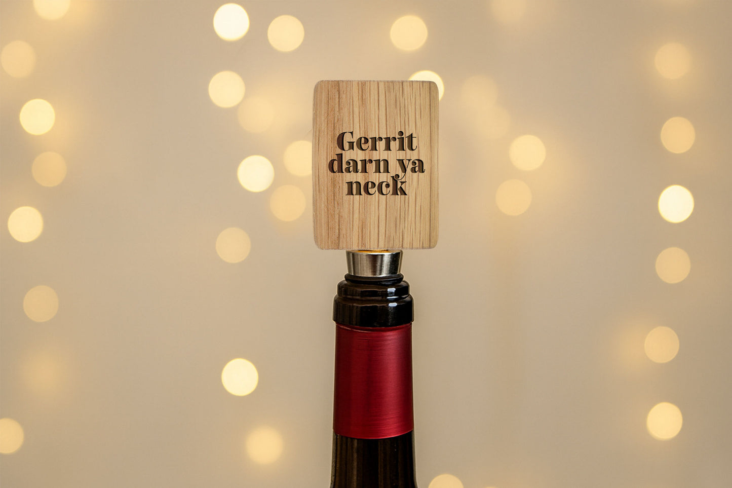 Rectangular Oak Wine Bottle Stopper | 'Gerrit Darn Ya Neck' | Funny | Drink Accessory