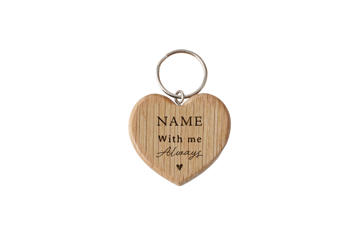 Personalised 'With Me Always' Oak Heart Keyring | Sentiment | Memory Gift